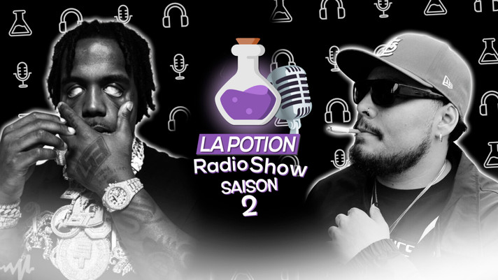 Épisode La Potion Radio Show Saison 2 : le retour ! de l'émission La Potion Radio Show