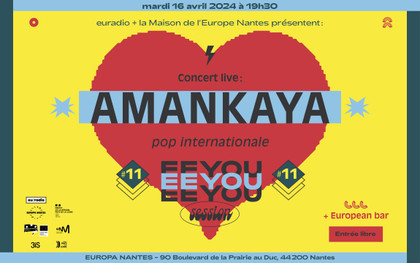EEYOU SESSION #11 : Amankaya en concert gratuit à Europa Nantes le 16 avril