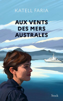 Aux vents des mers australes avec Katell Faria