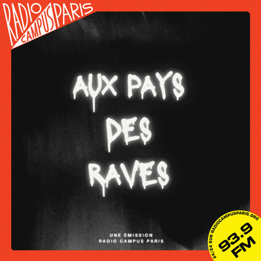 Aux pays des raves