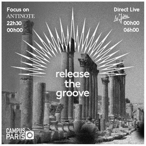 Release The Groove XXV « Special Antinote »