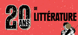 20 ans de littérature