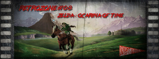 RétroZone #08 : Zelda : Ocarina of Time