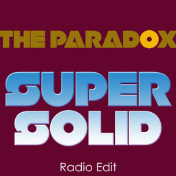 The Paradox - Super Solid - Radio Edit