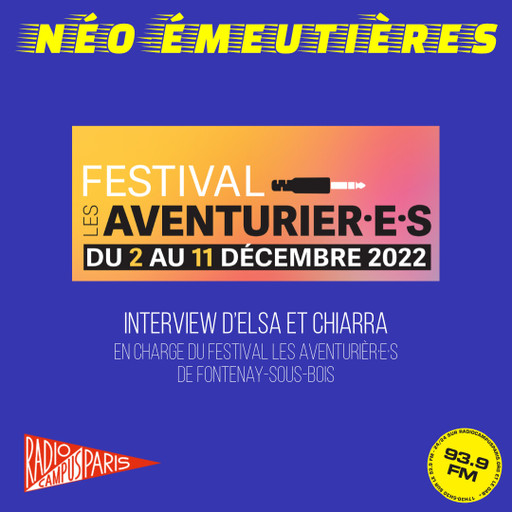 Épisode NÉO-ÉMEUTIÈRES - Hors série : Interview d'Elsa et... de l'émission Néo-Émeutières