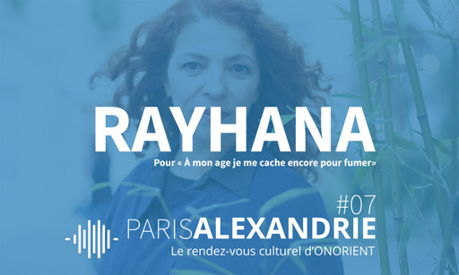 Paris-Alexandrie : l’émission #7