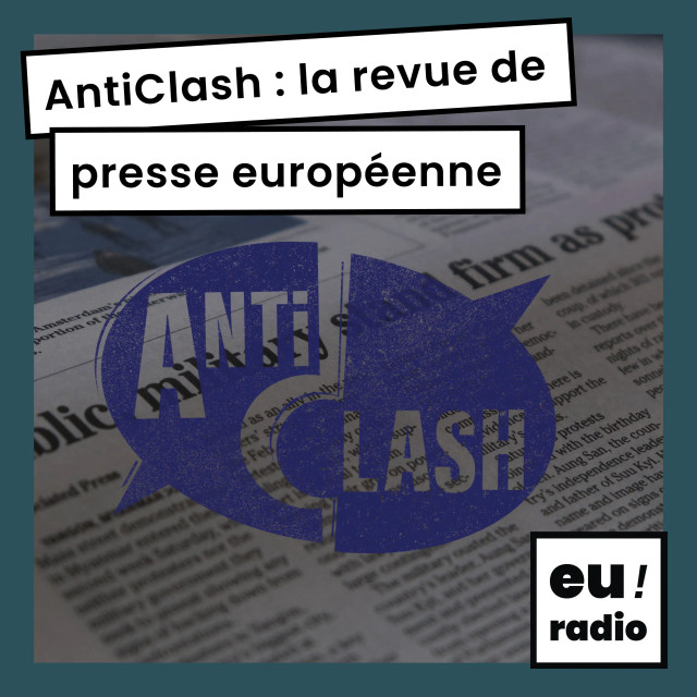 AntiClash - La revue de presse européenne
