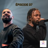 Tuesday Sample 37- Kendrick Lamar Vs Drake/ Les Ci...