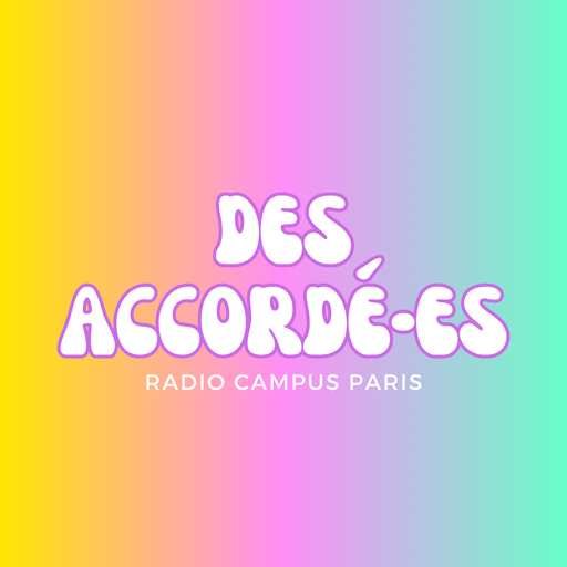 Épisode Des accordé·es - Quelle place pour l'engagement po... de l'émission Des accordé·es