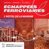 S2 EP04 DANS LA MAGIE DE L'HOTEL DE LA MARINE !