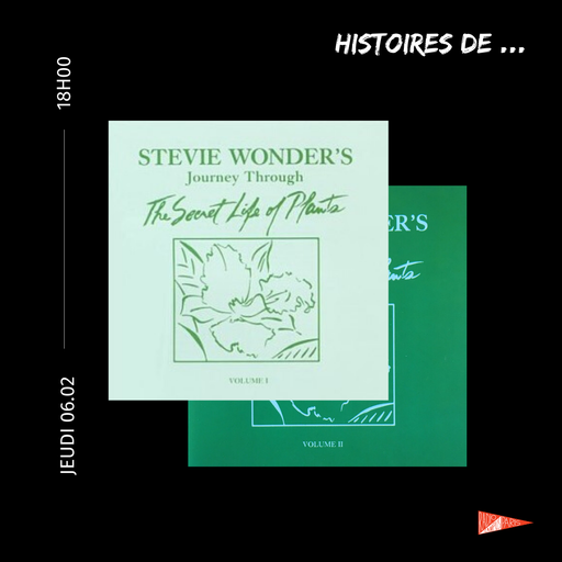 HISTOIRES DE : THE SECRET LIFE OF PLANTS