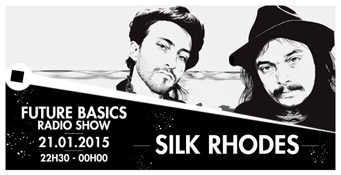 Épisode 21.01.15 I Future Basics I Silk Rhodes de l'émission Future Basics Radio Show