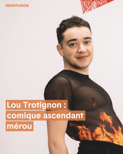 L'HEBDO — Lou Trotignon, comique ascendant mérou (...