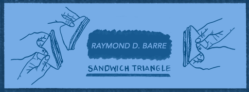 Sandwich Triangle - Raymond D. Barre