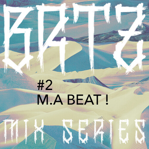 Épisode BRTZ Podcast / Mix Series #2 : M.A Beat ! de l'émission BRTZ Radio Show