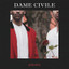 Dame Civile • Eternel