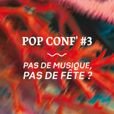 #3 - Pas de musique, pas de fête ?