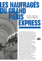 Les naufragés du Grand Paris Express - Fabrique urbaine #78