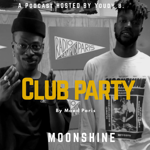MOOD PARIS // MOONSHINE CLUB PARTY