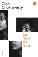 Cléa Chakraverty - "La voix de Sita" : condition féminine et mythologie