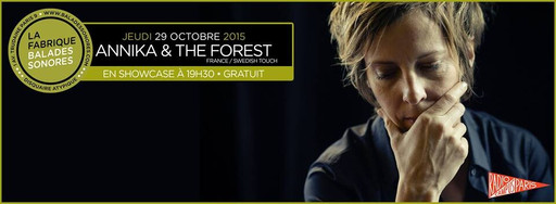 Showcases Balades Sonores - Annika & The Forest