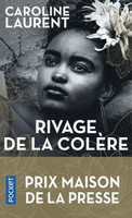 Rivage de la colère de Caroline Laurent - La case des pins