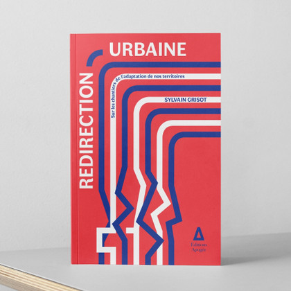 Redirection urbaine - La Fabrique Urbaine #74