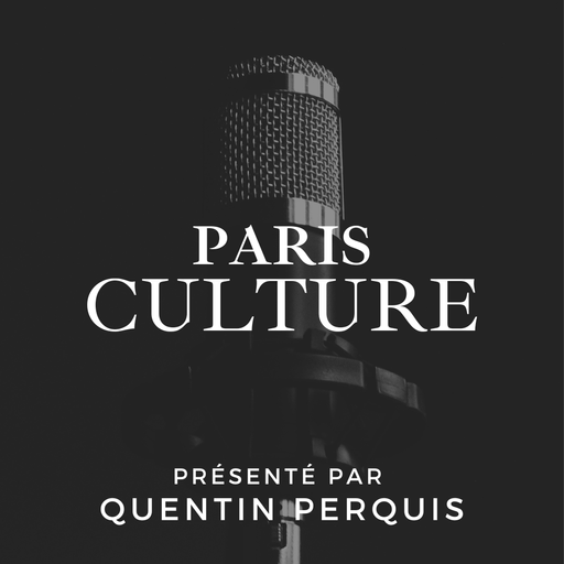 Épisode #14 Paris Culture de l'émission Paris Culture