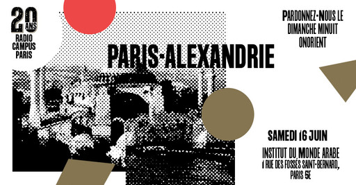 16.06 - Paris-Alexandrie // 20 ans