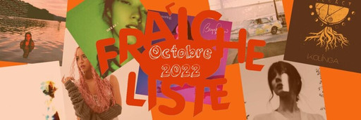 La Fraîche Liste d'octobre - mix commenté