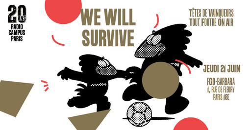 21.06 - We will survive // 20 ans