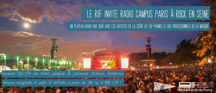 Épisode Radio Campus Paris à Rock en Seine avec le RIF de l'émission Émissions spéciales