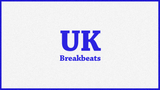 Mythologies : UK Breakbeats