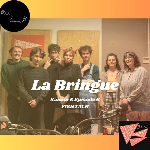 La Bringue : Fishtalk