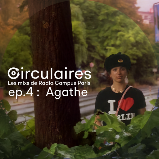 Épisode Ep. 4 - Agathe de l'émission Circulaires