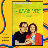 Épisode 9 - Le Rayon Vert d'Éric Rohmer (1986)