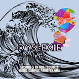 En nos troubles #5 : Dyslexie