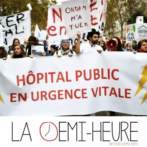 La demi-heure // Privé·es de santé ?