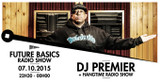 07.10.15 I DJ PREMIER I FUTURE BASICS