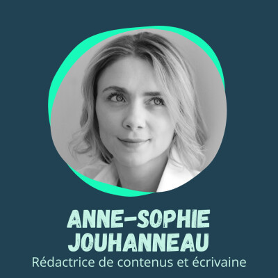 Anne-Sophie Jouhanneau - Rédactrice de contenus et écrivaine