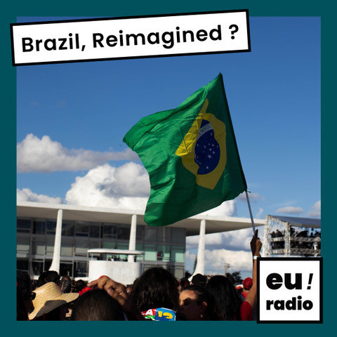 Brazil, Reimagined?