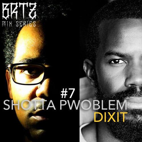 BRTZ Podcast / Mix Series #7 : Shotta Pwoblem & Di...