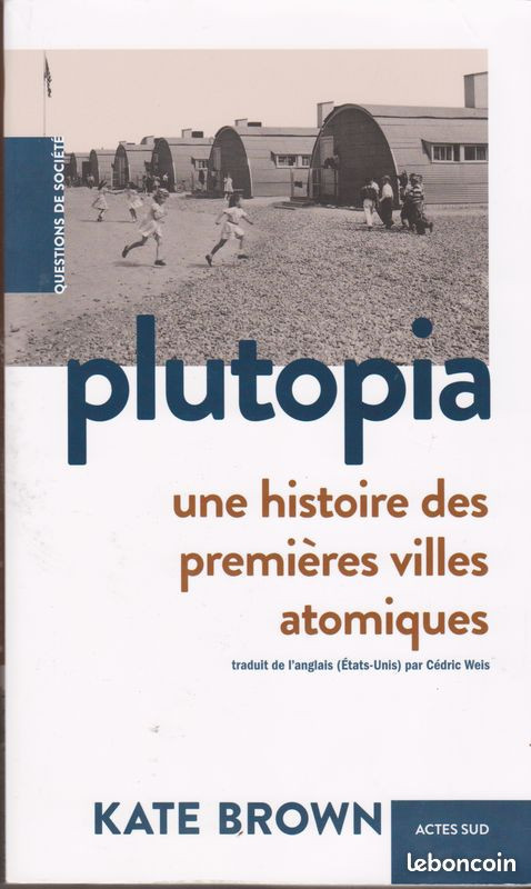 © Couverture du livre « Plutopia Une histoire des premières villes atomiques » de Kate Brown