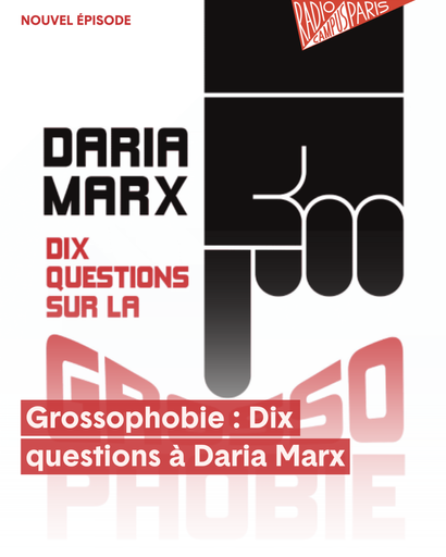 L'HEBDO — Grossophobie : 10 questions à Daria Marx