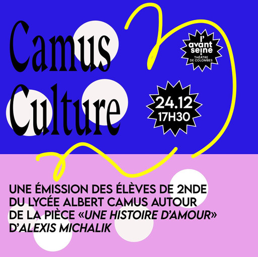 Camus Culture / L'émission des 2ndes du lycée Albe...