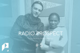 RADIO PROSPECT #5 : ON VOUS PASSE LES MEILLEURS SO...