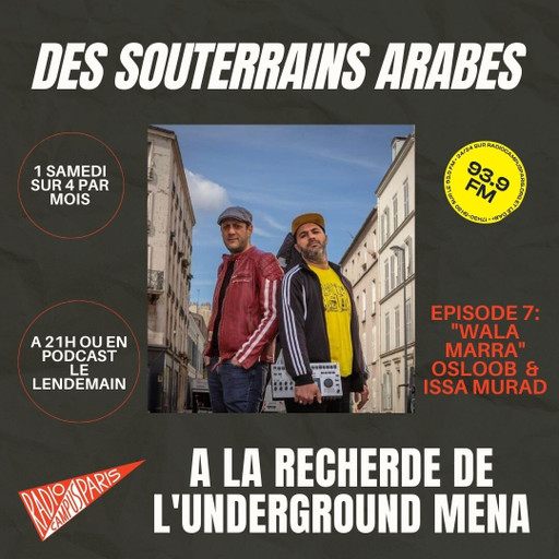 Des souterrains arabes 7: OSLOOB & ISSA MURAD