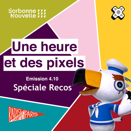 Épisode Une heure et des pixels — S4Em10 — Les recommandat... de l'émission Une Heure et des Pixels