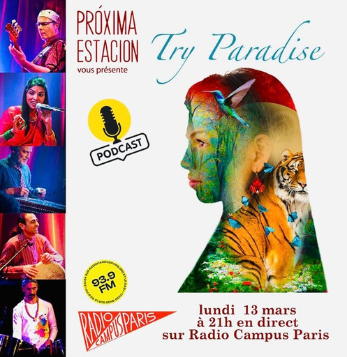 Épisode Proxima Estacíon reçoit TRY PARADISE de l'émission Próxima Estación