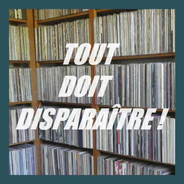 Tout doit disparaître